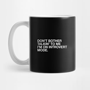 Introvert Mode Mug